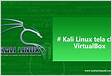 Kali Linux tela cheia VirtualBox